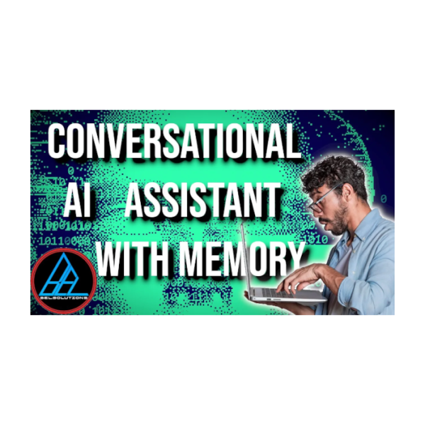 Conversational AI Assistant with Memory