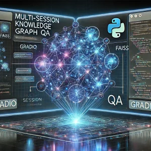 Multi-Session Knowledge Graph QA System with Gradio, FAISS & PyVis